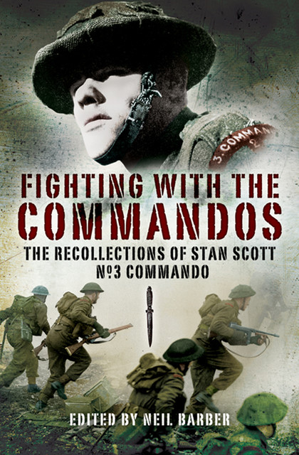 Fighting with the Commandos, Neil Barber