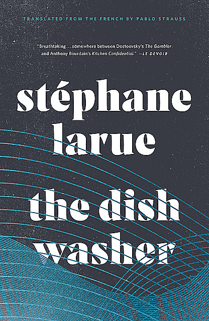 The Dishwasher, Stéphane Larue