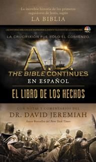 A.D. The Bible Continues EN ESPANOL: El libro de los Hechos, David Jeremiah