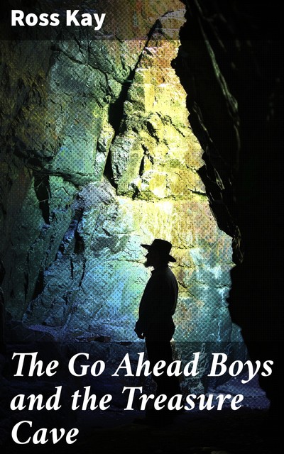 The Go Ahead Boys and the Treasure Cave, Ross Kay