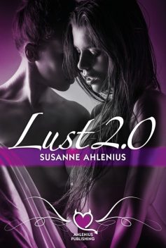 Lust 2.0, Susanne Ahlenius