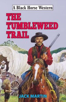 Tumbleweed Trail, Jack Martin