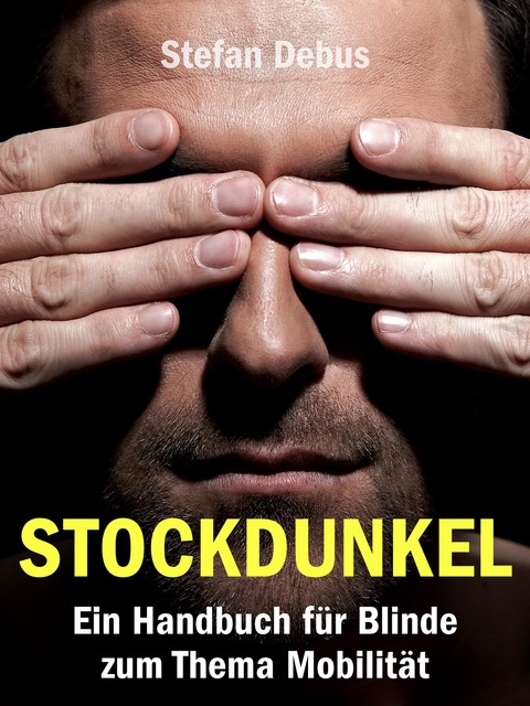 Stockdunkel, Stefan Debus