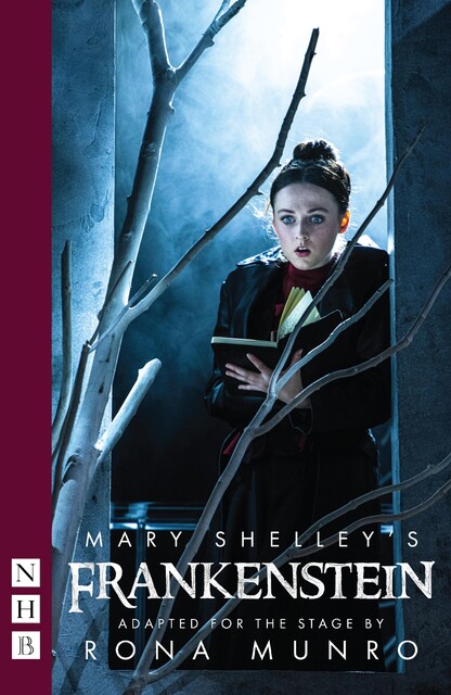 Mary Shelley's Frankenstein, Mary Shelley, Rona Munro