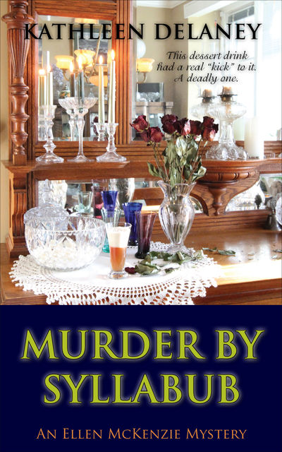 Murder by Syllabub, Kathleen Delaney