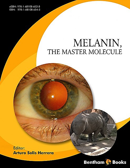 Melanin, the Master Molecule, Arturo Solís