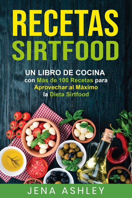 Recetas Sirtfood, Jena Ashley