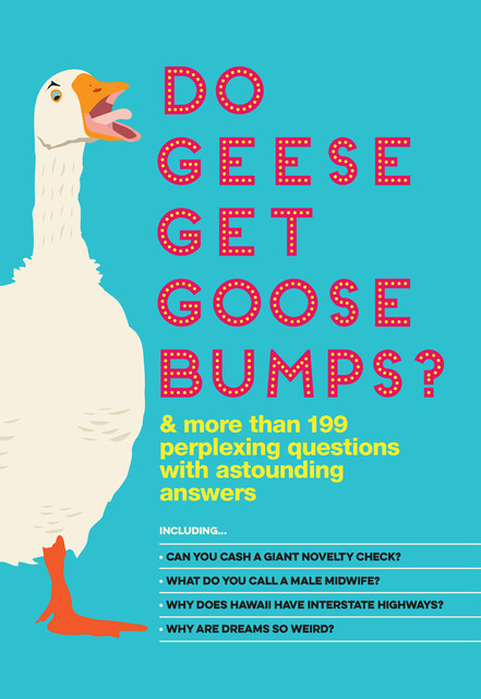 Do Geese Get Goose Bumps, Bathroom Readers’ Institute