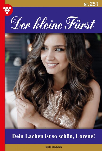 Der kleine Fürst 251 – Adelsroman, Viola Maybach