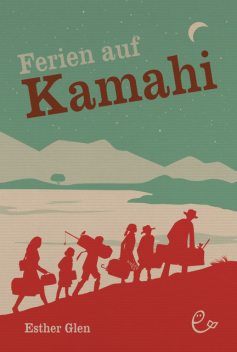 Ferien auf Kamahi, Esther Glen