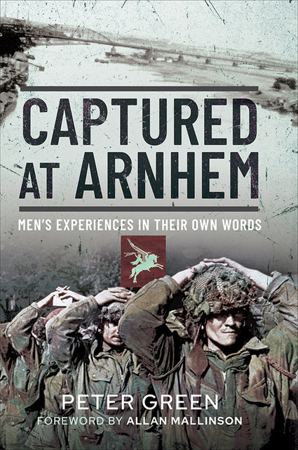 Captured at Arnhem, Peter Green