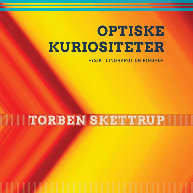 Optiske kuriositeter, Torben Skettrup
