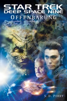 Star Trek – Deep Space Nine 8.02: Offenbarung – Buch 2, S.D.Perry