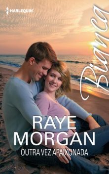 Outra vez apaixonada, Raye Morgan