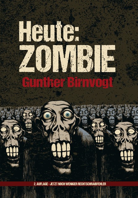 Heute: Zombie, Gunther Birnvogt