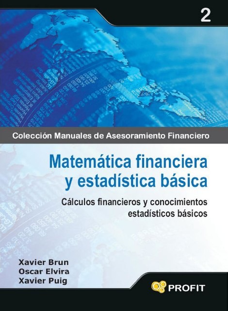 Matemática financiera y estadística básica. Ebook, Xavier Brun Lozano, Oscar Elvira Benito, Xavier Puig Pla