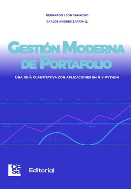 Gestión Moderna de Portafolio, Bernardo León Camacho, Carlos Andrés Zapata Quimbayo
