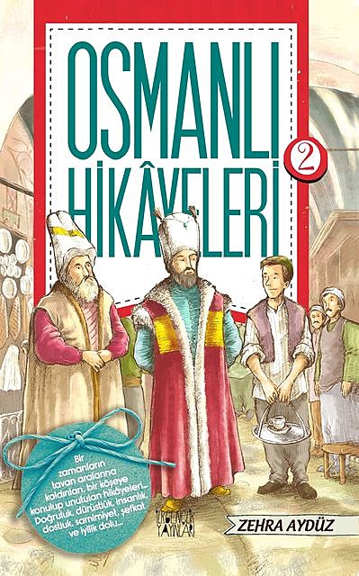 Osmanlı Hikayeleri 2, Zehra Aydüz