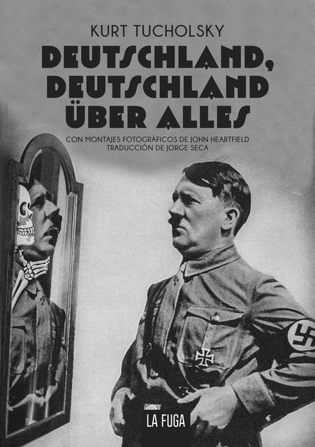 Deutschland, Deutschland über alles, Kurt Tucholsky