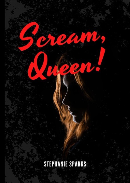 Scream, Queen, Stephanie Sparks