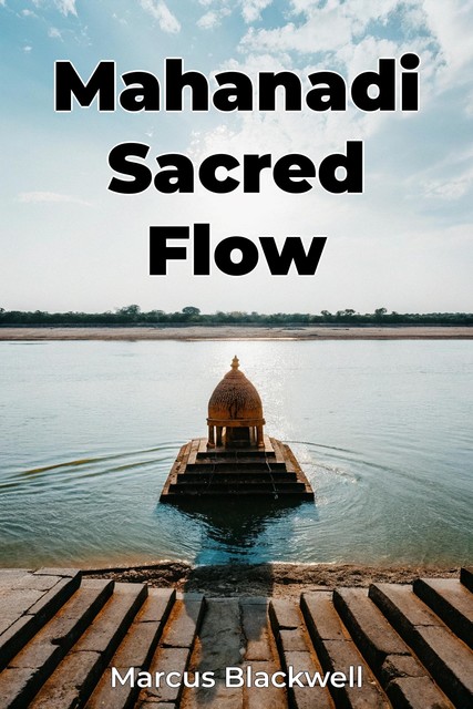 Mahanadi Sacred Flow, Marcus Blackwell