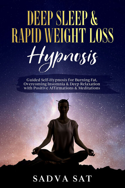 Deep Sleep & Rapid Weight Loss Hypnosis, Sadva Sat