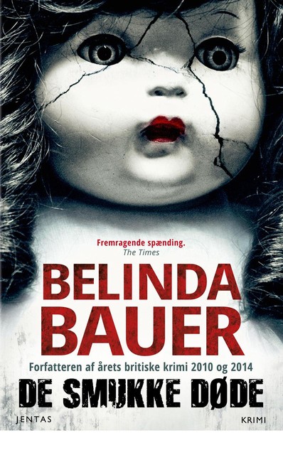 De smukke døde, Belinda Bauer