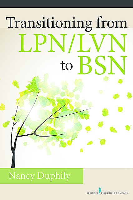Transitioning From LPN/LVN to BSN, DNP, RN-BC, Nancy Duphily