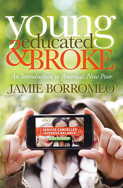 Young, Educated & Broke, Jamie Borromeo