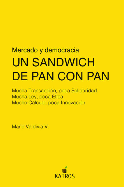 Un Sandwich de pan con pan, Mario Valdivia Valenzuela