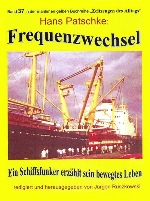 Frequenzwechsel, Hans Patschke – Herausgeber Jürgen Ruszkowski