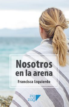 Nosotros en la arena, Francisca Izquierdo