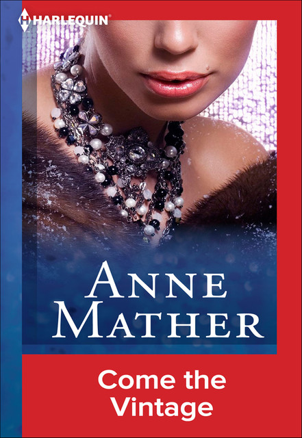 Come The Vintage, Anne Mather