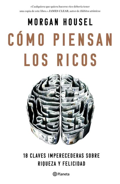 Cómo piensan los ricos (No Ficción) (Spanish Edition), Morgan Housel