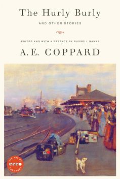 The Hurly Burly and Other Stories, A.E. Coppard