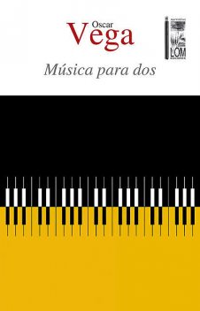 Música para dos, Oscar Vega