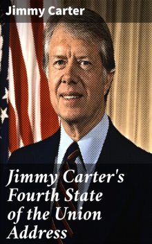 Jimmy Carter's Fourth State of the Union Address, Jimmy Carter