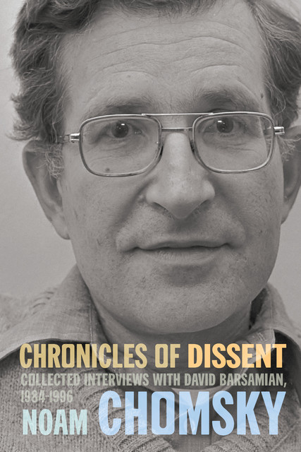 Chronicles of Dissent, Noam Chomsky, David Barsamian
