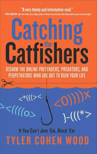 Catching the Catfishers, Tyler Cohen Wood