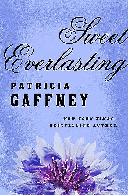Sweet Everlasting, Patricia Gaffney