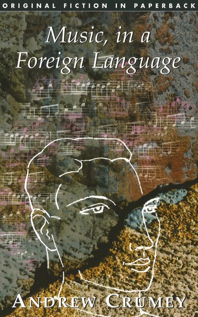 Music, in a Foreign Language, Andrew Crumey