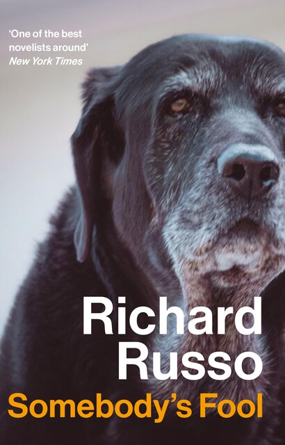 Somebody's Fool, Richard Russo