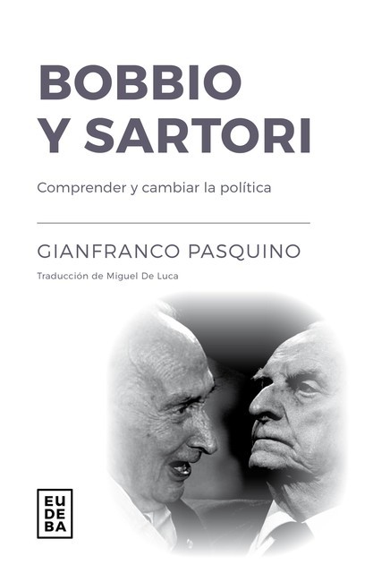 Bobbio y Sartori, Gianfranco Pasquino
