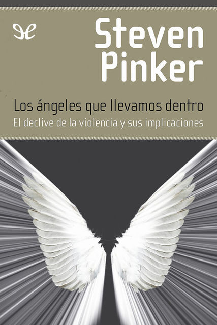Los ángeles que llevamos dentro, Steven Pinker