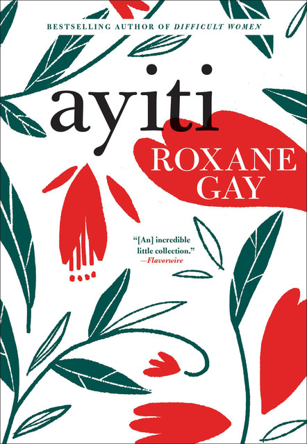 Ayiti, Roxane Gay