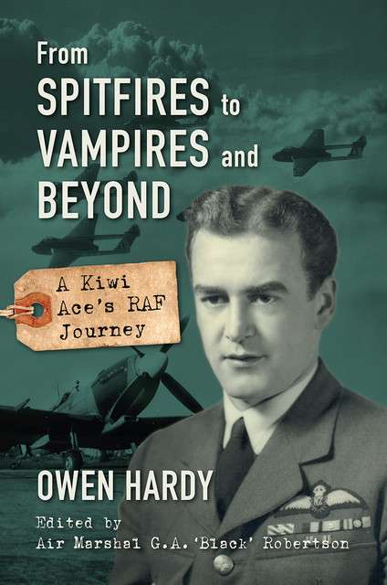 From Spitfires To Vampires and Beyond, Owen Hardy