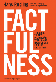 Factfulness, Anna Rosling Rönnlund, Hans Rosling, Ola Rosling
