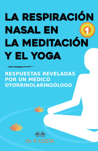 La Respiración Nasal En La Meditación Y El Yoga, L. Costa