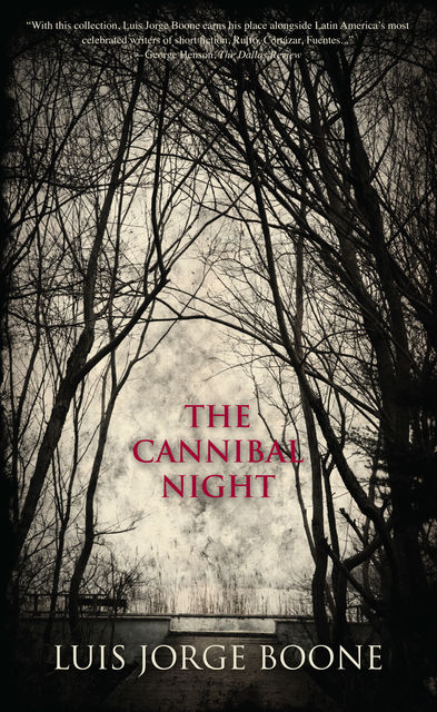 The Cannibal Night, Luis Jorge Boone