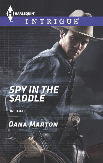 Spy in the Saddle, Dana Marton